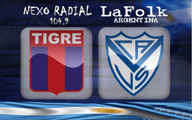 Tigre vs Vélez en VIVO  Superliga 2017-2018 Fecha 1 por NEXO 104.9 Fm y La Folk Argentina