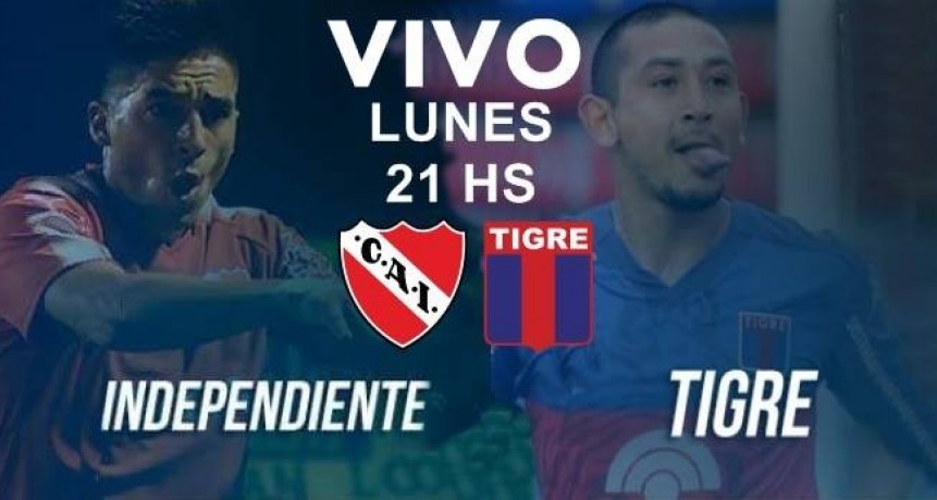 Este lunes desde las 19 Hs en VIVO Tigre vs Independiente Superliga 2017-2018 por Argen TV y La Folk Argentina