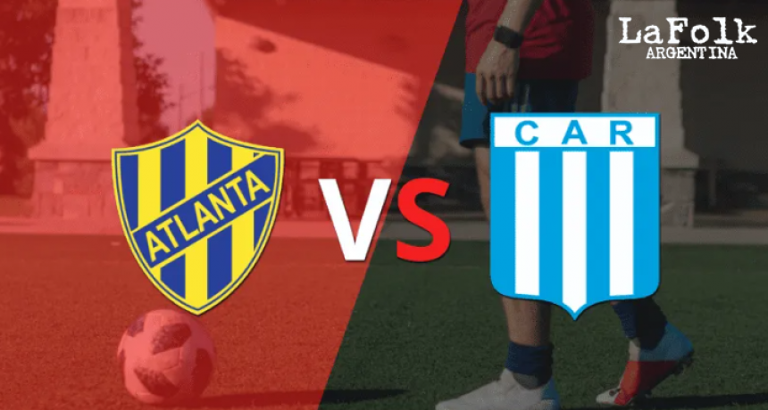 Atlanta vs Racing (Cba) por la Primera Nacional | EN VIVO 15.30 Hs por La Folk Argentina