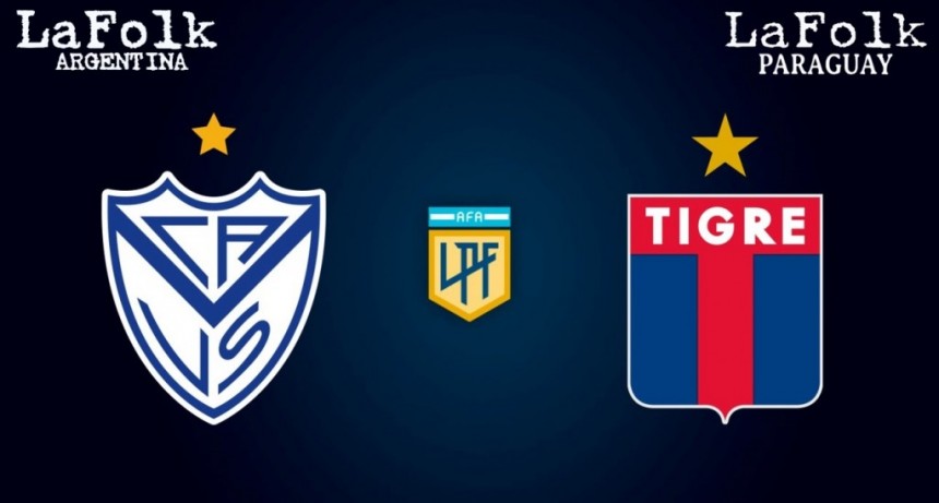 Vélez vs. Tigre, por la Liga Profesional | EN VIVO 21:15 Hs por La Folk Argentina y La Folk Paraguay