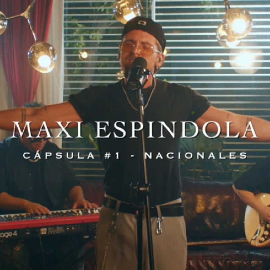 “Cápsula 1 – Nacionales”: el nuevo proyecto en vivo de Maxi Espíndola